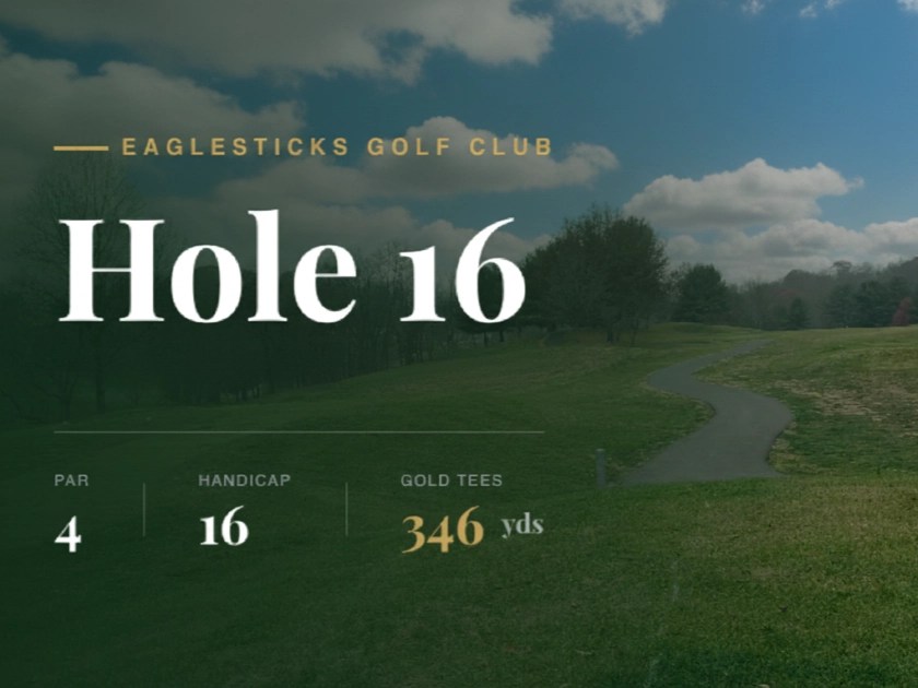 Hole 16 at EagleSticks Golf Club